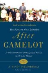 After Camelot - A Personal History Of The Kennedy Family - 1968 To The Present paperback
