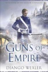 The Guns Of Empire Hardcover