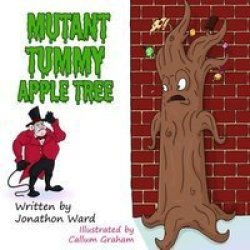 Mutant Tummy Apple Tree Paperback