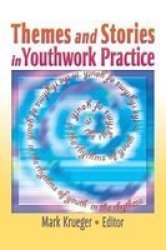 Themes And Stories In Youthwork Practice Paperback