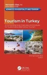 Tourism In Turkey - A Comprehensive Overview And Analysis For Sustainable Alternative Tourism Hardcover