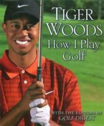 How I Play Golf - Ryder Cup Edition Hardcover New Edition