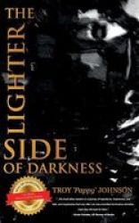 The Lighter Side Of Darkness Paperback