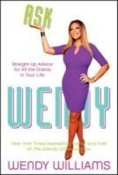 Ask Wendy: Straight-up Advice For All The Drama In Your Life Paperback