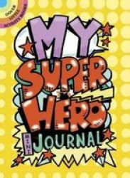 My Superhero Mini-journal Paperback