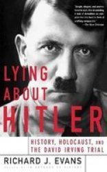 Lying About Hitler - Richard J. Evans Paperback