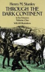 Through The Dark Continent: V. 1 Paperback New Ed