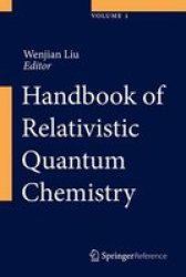 Handbook Of Relativistic Quantum Chemistry Hardcover 1ST Ed. 2017