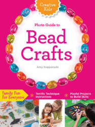 Creative Kids Complete Photo Guide To Bead Crafts