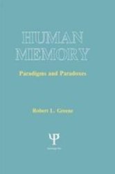 Human Memory - Paradigms and Paradoxes