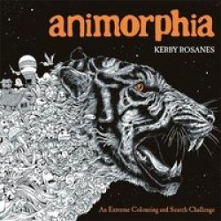 Animorphia - An Extreme Colouring And Search Challenge Paperback