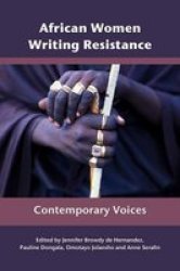African Women Writing Resistance - An Anthology of Contemporary Voices Paperback