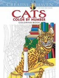 Creative Haven Cats Color By Number Coloring Book Paperback