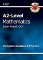 A2 Level Maths OCR Complete Revision & Practice Paperback