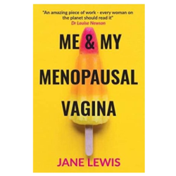 Me & My Menopausal Vagina Jane Lewis