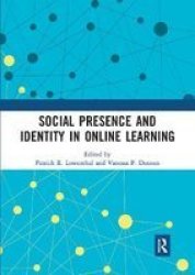 Social Presence And Identity In Online Learning Paperback