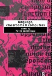 Language Classrooms And Computers Hardcover