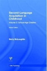 Second Language Acquisition in Childhood: Volume 2: School-age Children Child Psychology