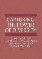 Capturing The Power Of Diversity Hardcover