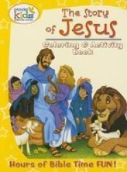 The Story Of Jesus Coloring And Activity Book Wonder Kids