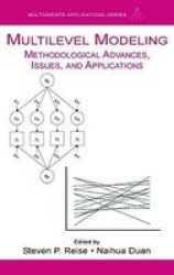Multilevel Modeling - Methodological Advances, Issues and Applications