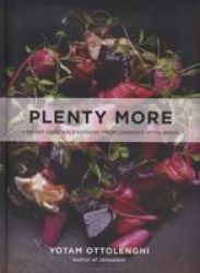 Plenty More - Vibrant Vegetable Cooking From London&#39 S Ottolenghi Hardcover