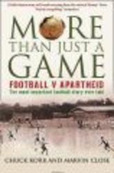 More Than Just a Game: Football v Apartheid
