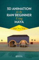 3d Animation For The Raw Beginner Using Maya Hardcover