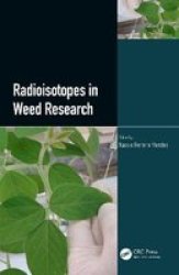 Radioisotopes In Weed Research Paperback