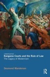 Kangaroo Courts And The Rule Of Law: The Legacy Of Modernism