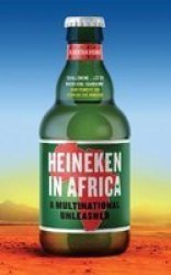 Heineken In Africa - A Multinational Unleashed Paperback