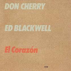 Don Cherry Blackwell Ed - El Corazon Cd