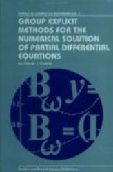 Group Explicit Methods for the Numerical Solution of Partial Differential Equations