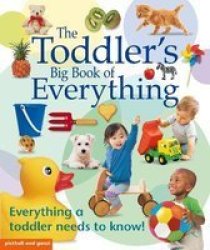 The Toddler's Big Book of Everything Hardcover