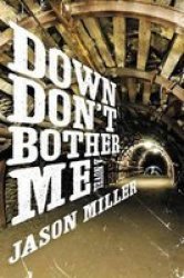 Down Don't Bother Me - Jason Miller Paperback