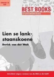 Best Books Studiewerkgids: Lien Se Lankstaanskoene Gr 12 Eerste Addisionele Taal Afrikaans