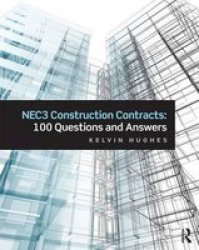 NEC3 Construction Contracts: 100 Questions And Answers Paperback