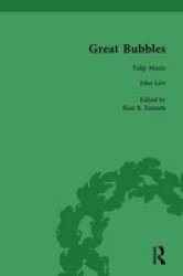 Great Bubbles Vol 1 - Reactions To The South Sea Bubble The Mississippi Scheme And The Tulip Mania Affair Hardcover