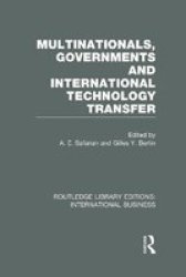 Multinationals Governments And International Technology Transfer Hardcover