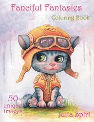 Fanciful Fantasies: Coloring Book For Adults. 50 Unique Images With Fairies Elves Pirates Mermaids Unicorns And Other Cute Characters