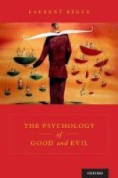 The Psychology Of Good And Evil Hardcover