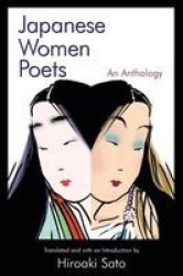Japanese Women Poets: An Anthology - An Anthology Paperback