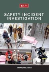 Safety Incident Investigation Paperback