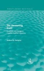 The Awakening Giant Routledge Revivals - Continuity And Change In Ici Hardcover
