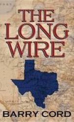 The Long Wire Large Print Hardcover Large Type Large Print Edition