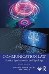 Communication Law - Practical Applications In The Digital Age Paperback 3RD New Edition