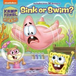 Sink Or Swim? Kamp Koral: Spongebob& 39 S Under Years Paperback