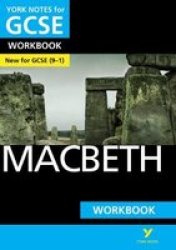 Macbeth Workbook: York Notes For Gcse 9-1 - - The Ideal Way To Catch Up Test Your Knowledge And Feel Ready For 2022 And 2023 Assessments And Exams Paperback