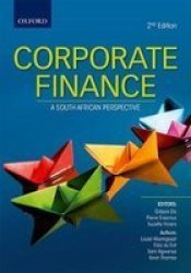 Corporate Finance: A South African Perspective Paperback 2nd Revised Edition