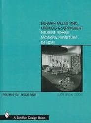 Herman Miller 1940 Catalog & Supplement: Gilbert Rohde Modern Furniture Design With Value Guide Schiffer Book for Collectors